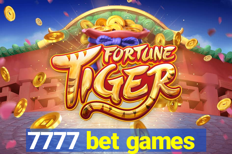 7777 bet games